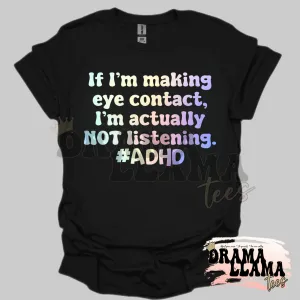 ADHD Hearing DLT Orignal Tees: Pre-Order