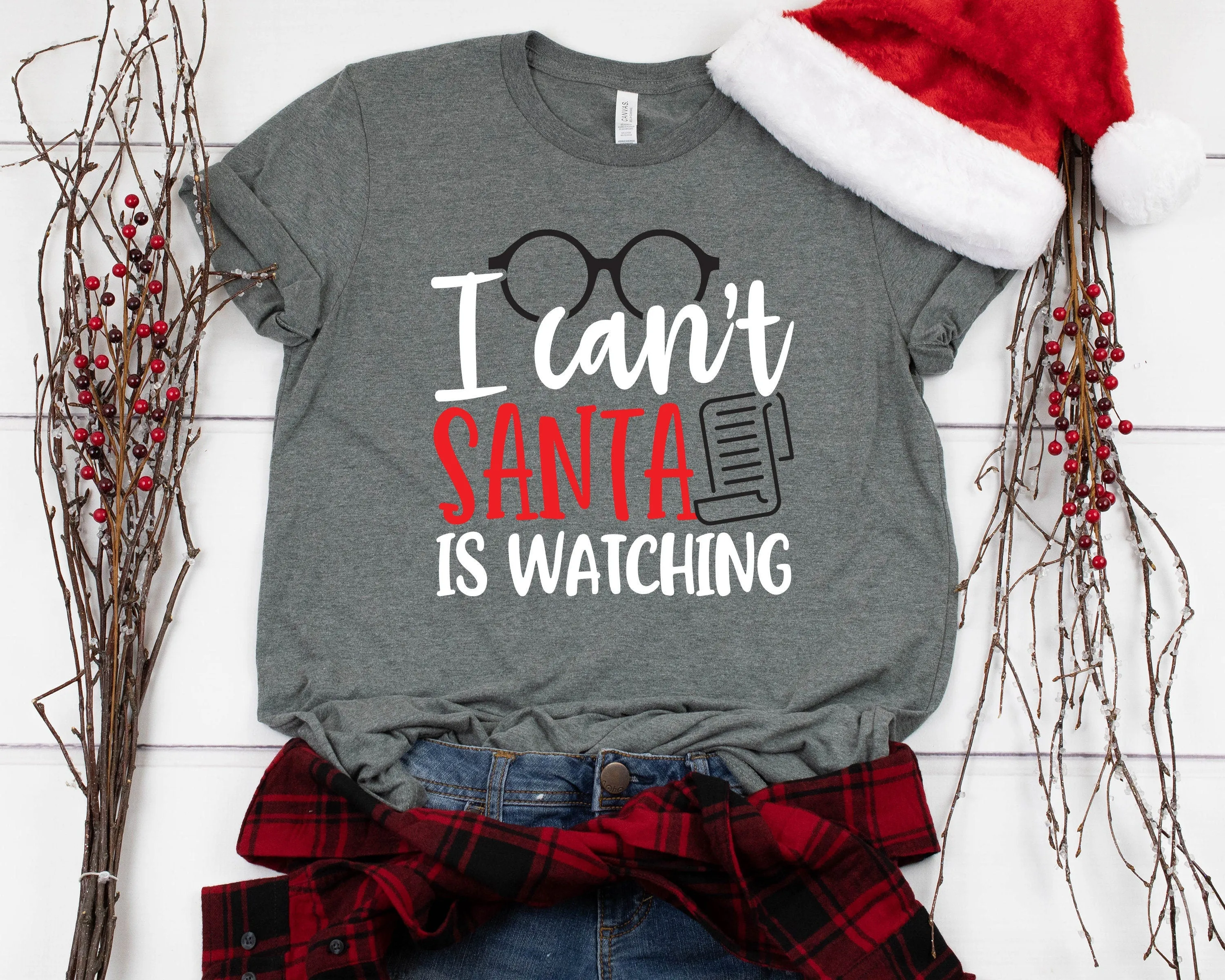 I Can't Santa Is Watching Christmas T Shirt - Funny X-Mas Matching Couple Shirt - Christmas Santa Holiday Unisex Family Shirt