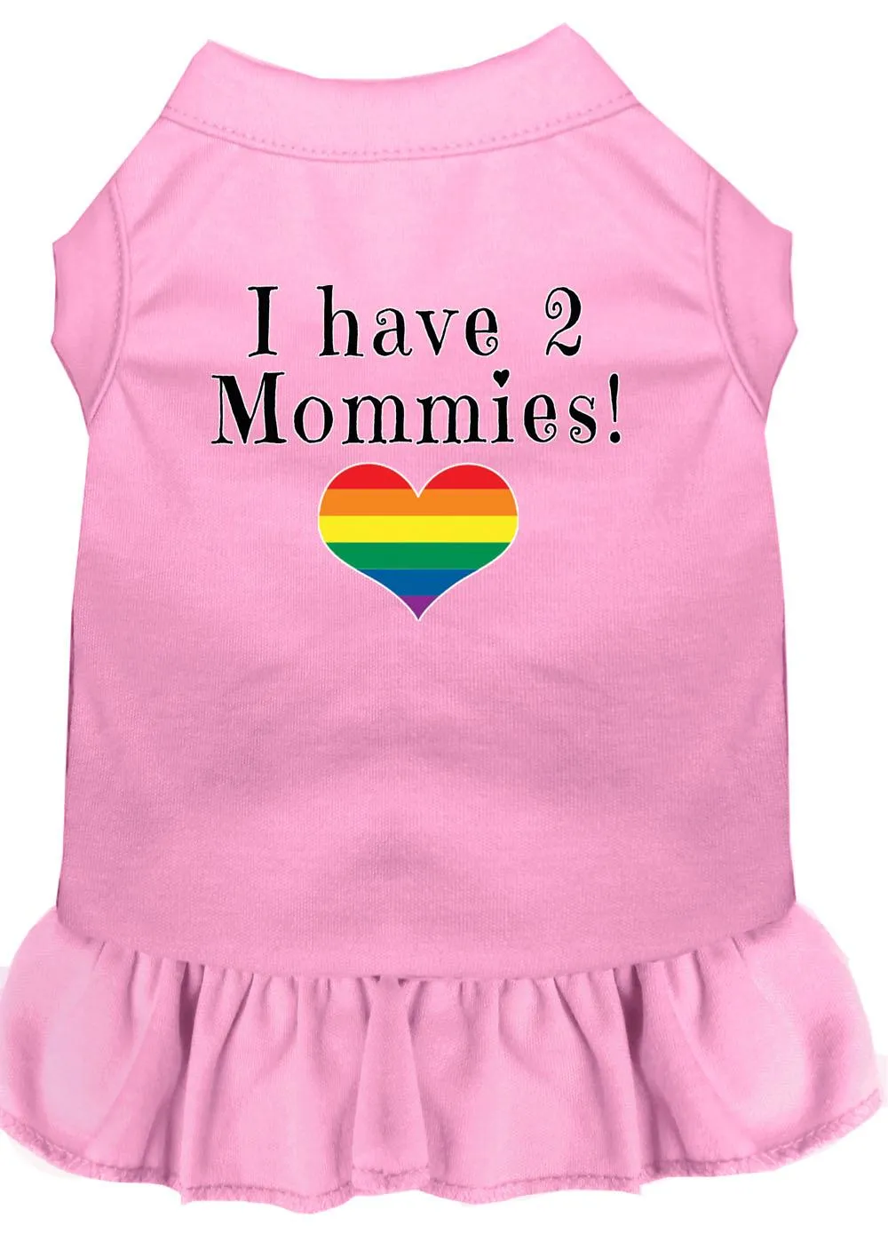 I Have 2 Mommies Screen Print Dog Dress Light Pink Xs