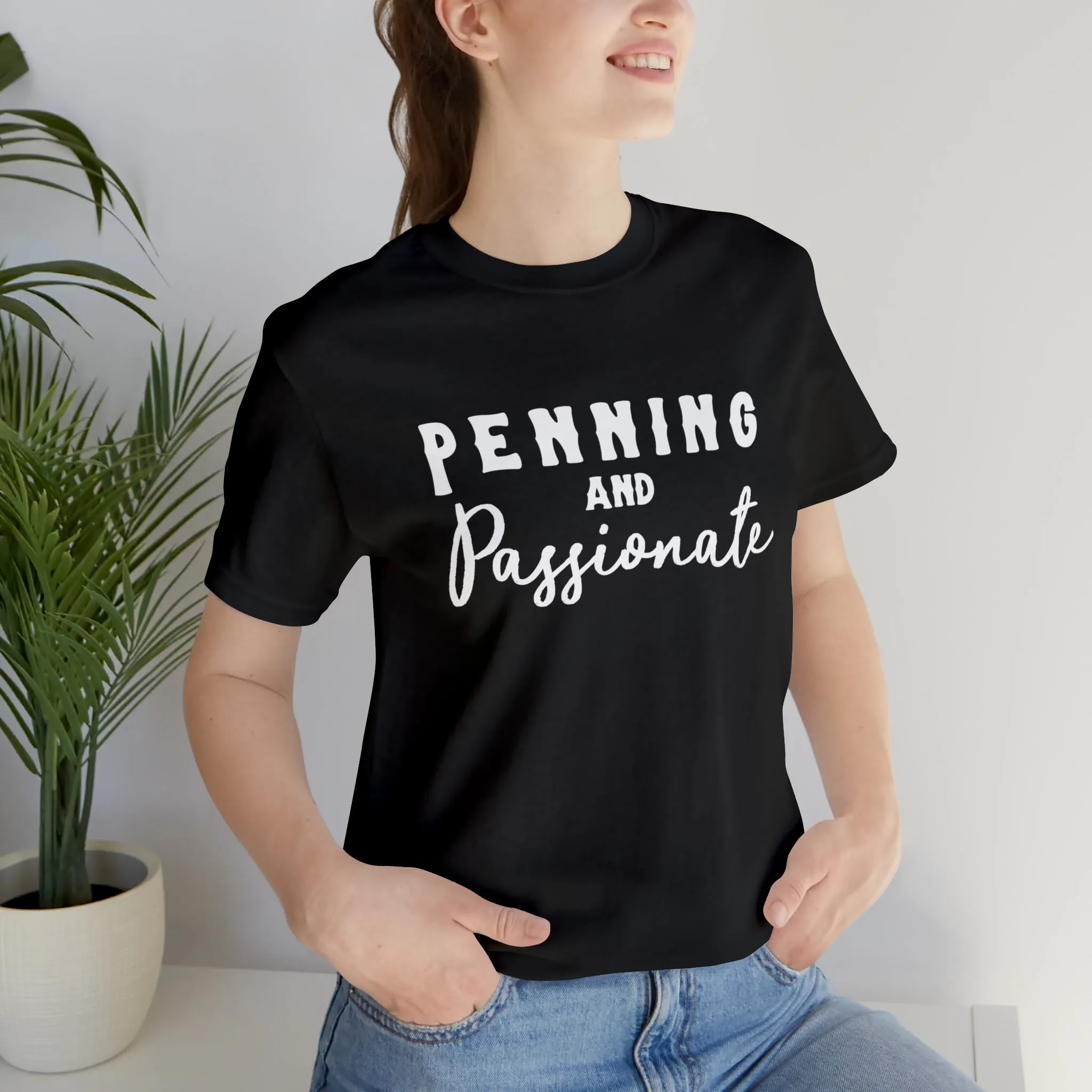 Penning & Passionate Short Sleeve Tee