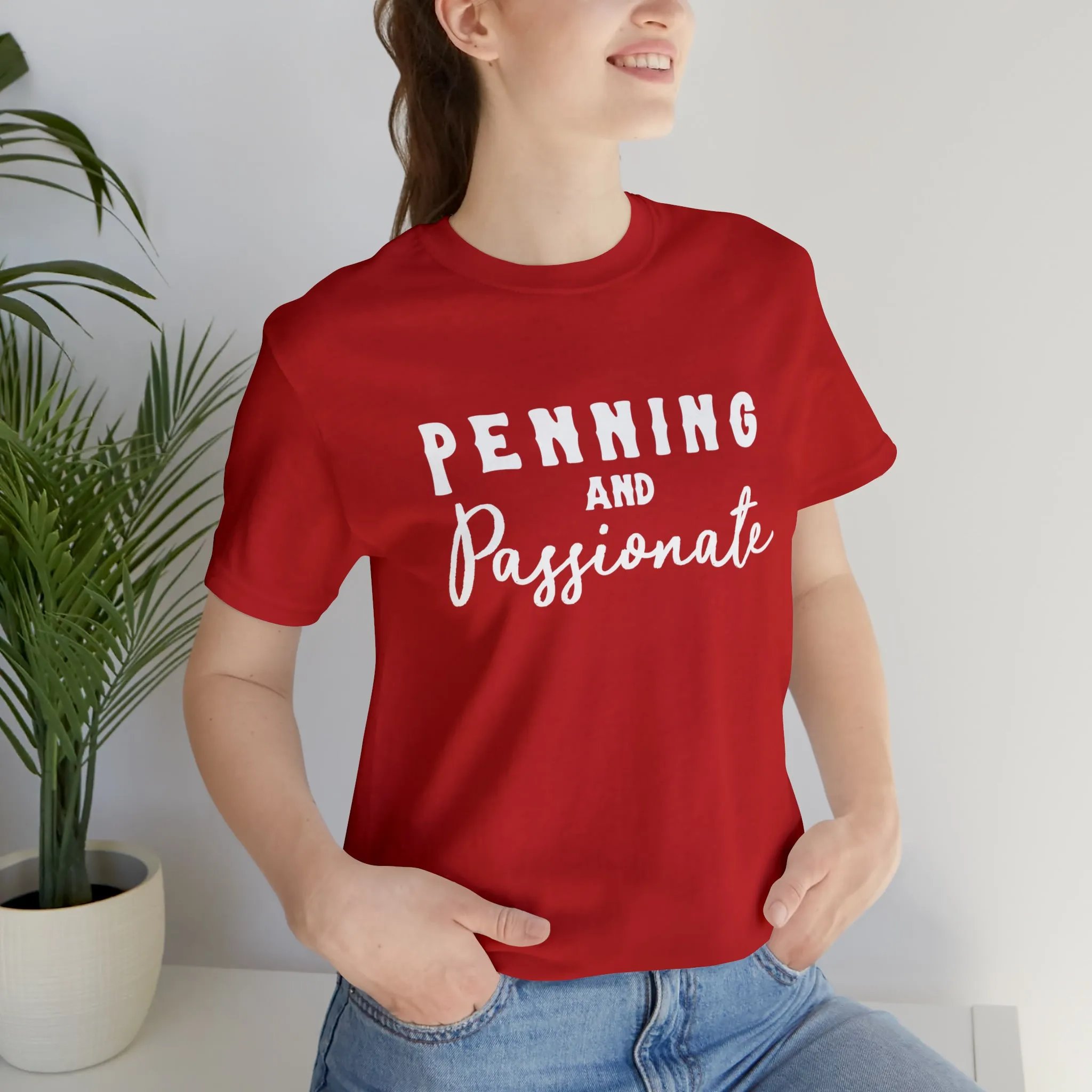 Penning & Passionate Short Sleeve Tee