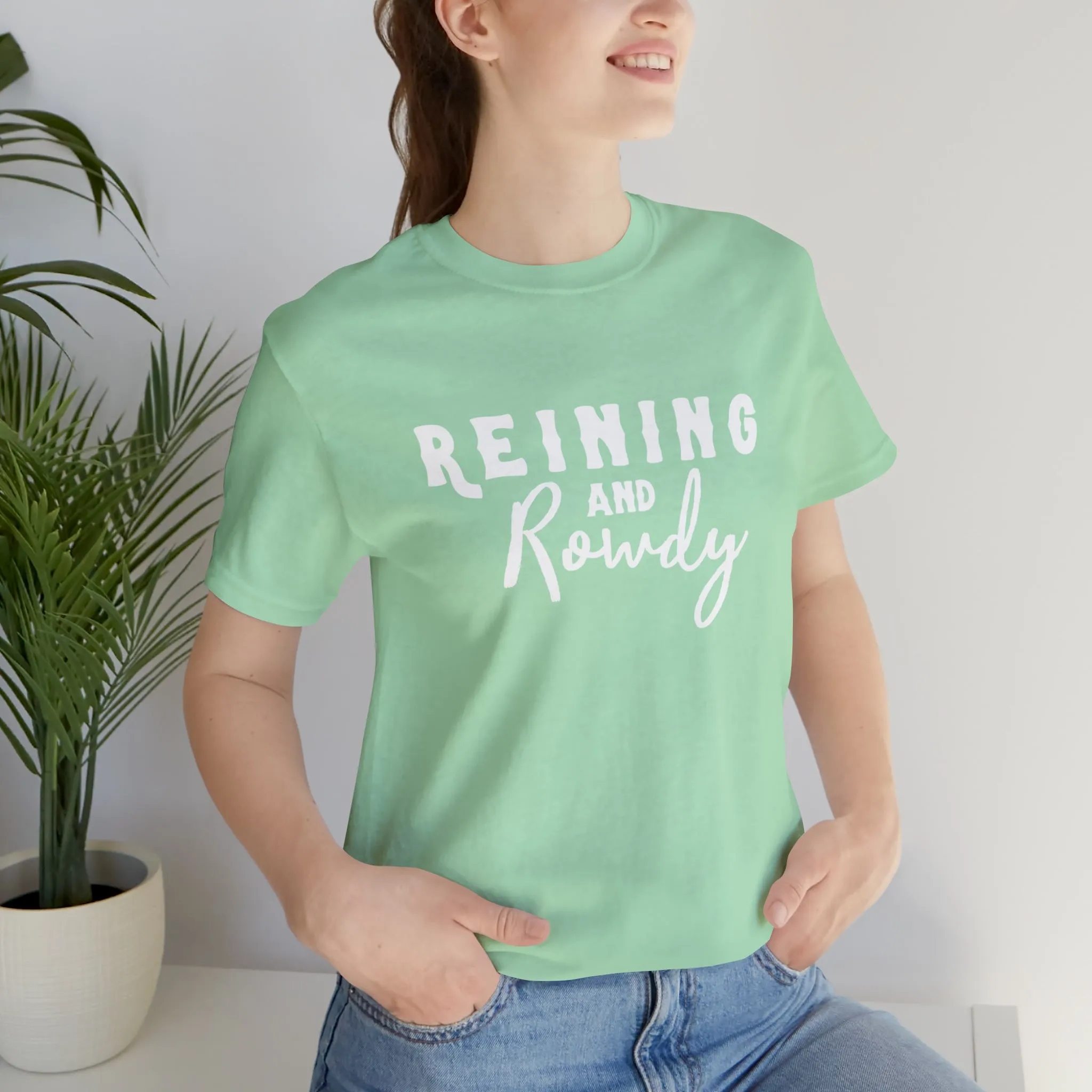 Reining & Rowdy Short Sleeve Tee