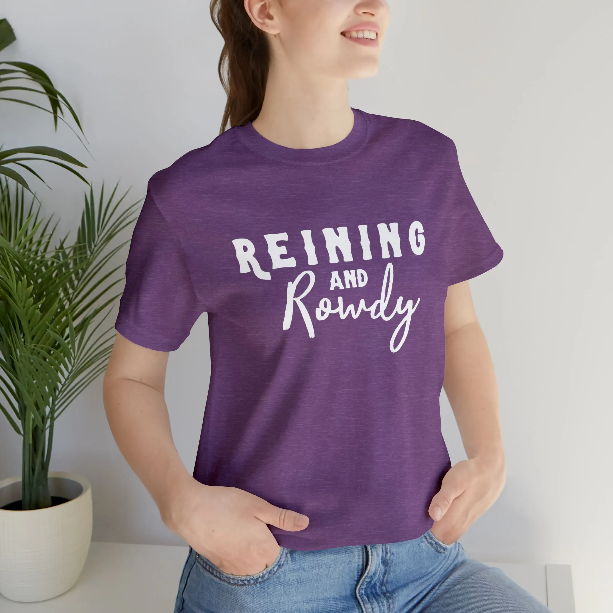 Reining & Rowdy Short Sleeve Tee