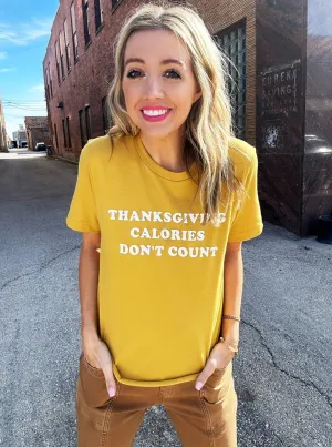 Thanksgiving Calories Don't Count Graphic Tee