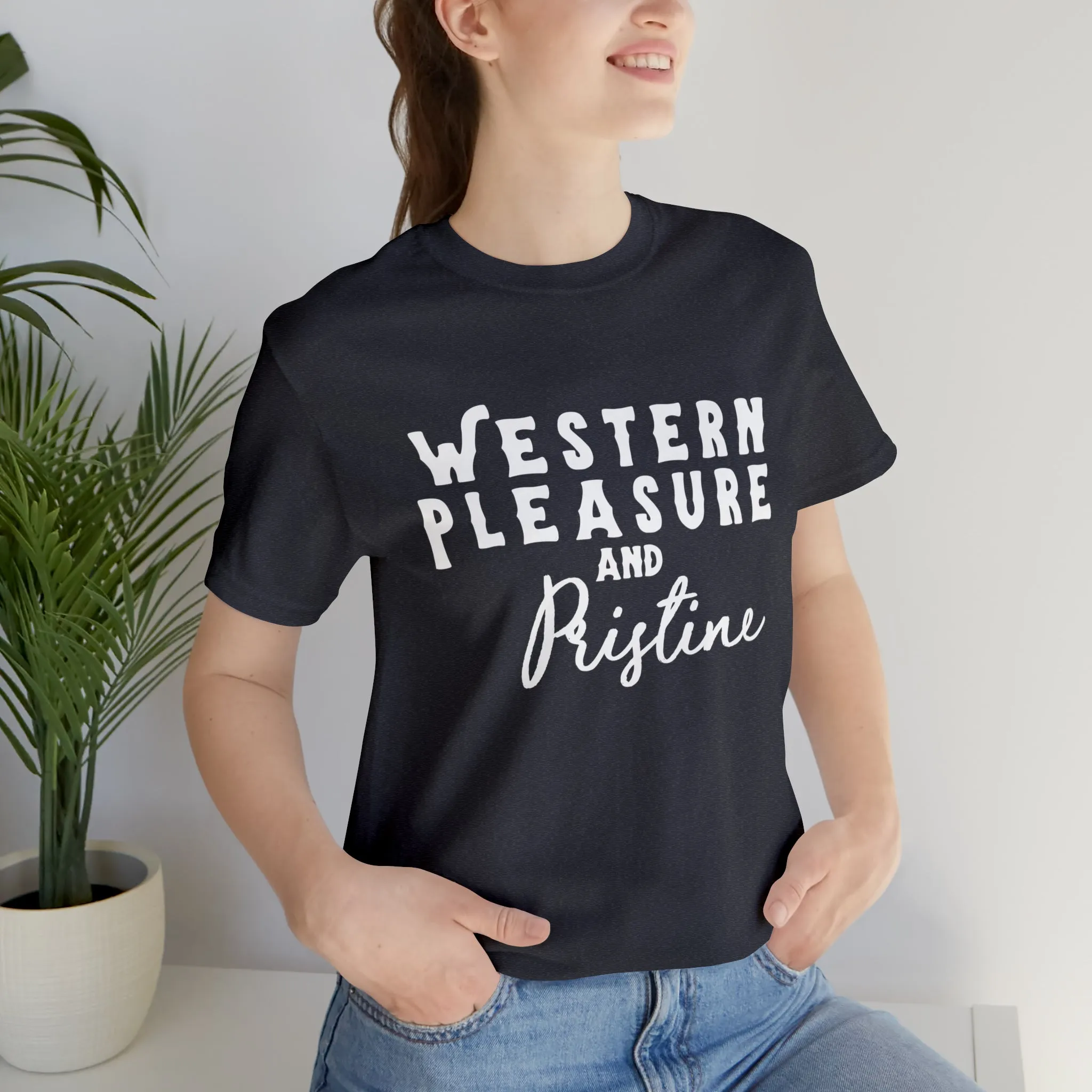 Western Pleasure & Prisitine Short Sleeve Tee