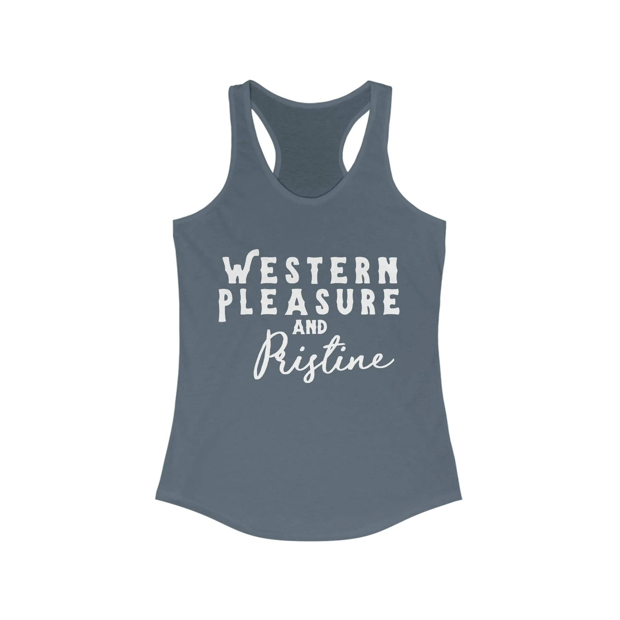Western Pleasure & Pristine Racerback Tank